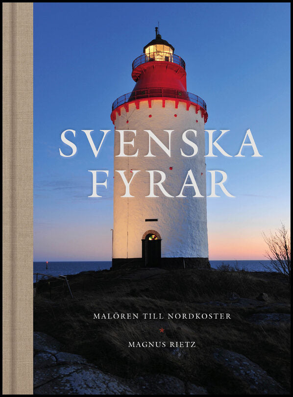 Rietz, Magnus | Svenska fyrar : Malören till Nordkoster