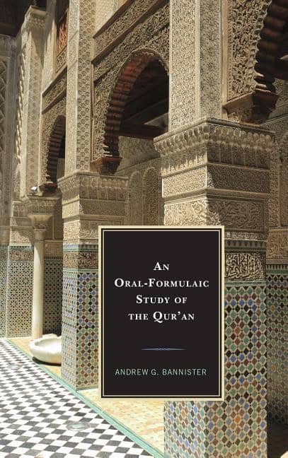 Bannister, Andrew G. | Oral-formulaic study of the quran