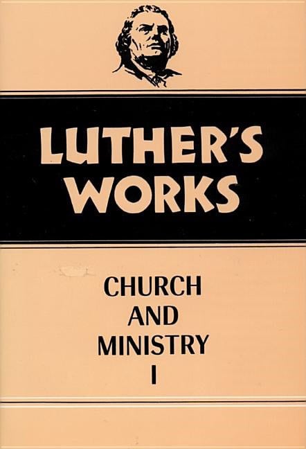 Luther, Martin | Lehmann, Helmut T. | Luthers works church and ministry i : Vol 39