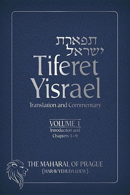 Tiferet y israel : Translation and commentary