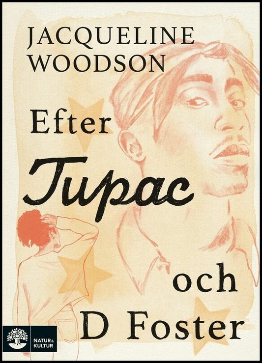 Woodson, Jacqueline | Efter Tupac och D Foster