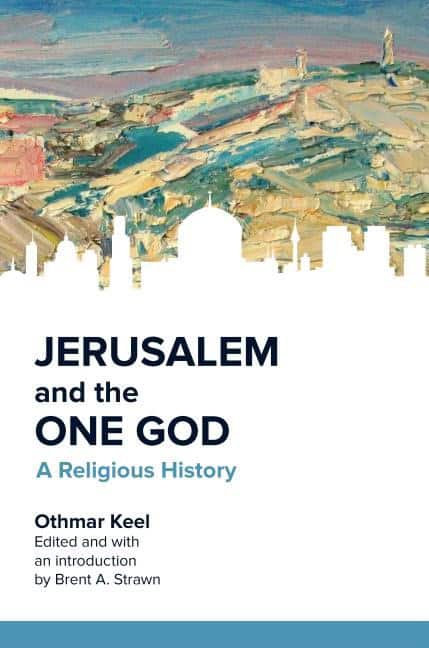 Jerusalem and the one god : A religious history