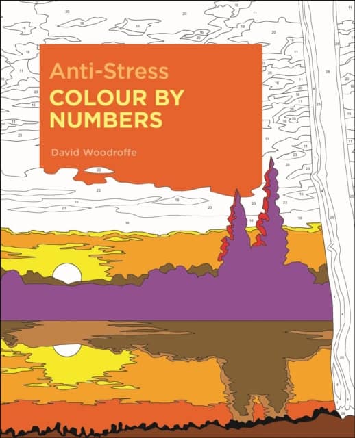 Woodroffe, David | Anti-Stress Colour by Numbers