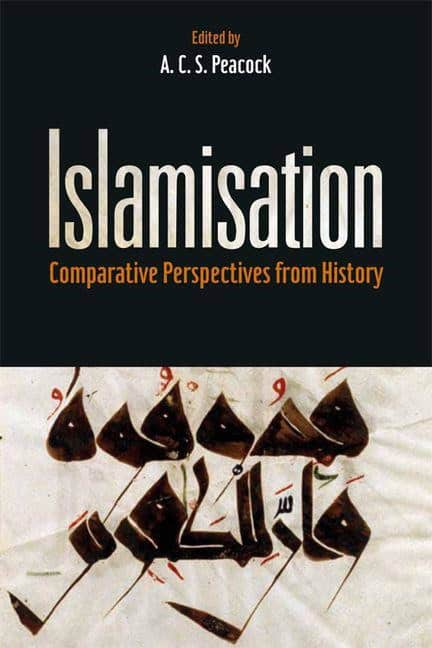 Peacock, A. C. S. [red.] | Islamisation : Comparative perspectives from history