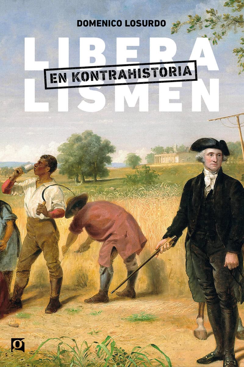 Losurdo, Domenico | Liberalismen : En kontrahistoria