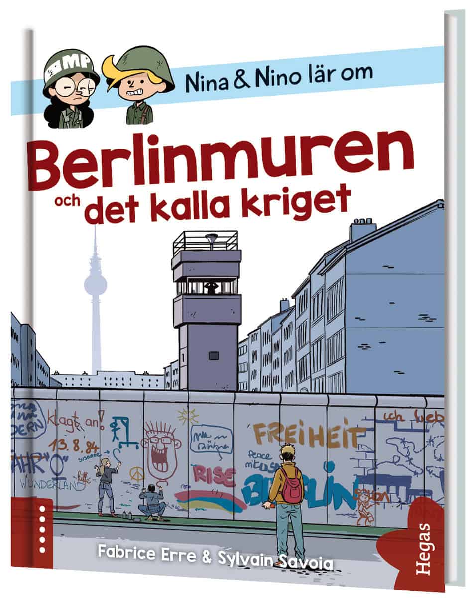 Erre, Fabrice | Nina och Nino lär om Berlinmuren och det kalla kriget