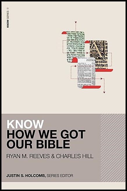 Hill, Charles E. | Know how we got our bible