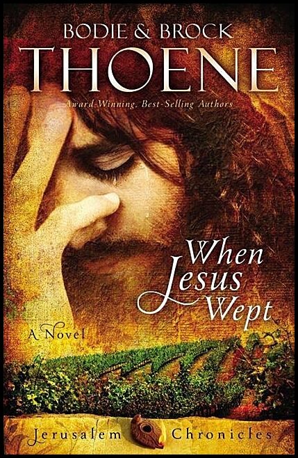 Thoene, Brock | When jesus wept