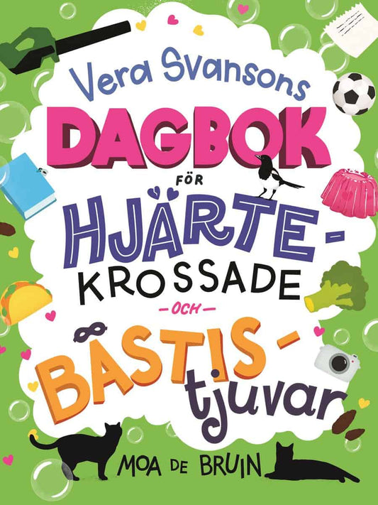 de Bruin, Moa | Vera Svansons dagbok för hjärtekrossade och bästistjuvar