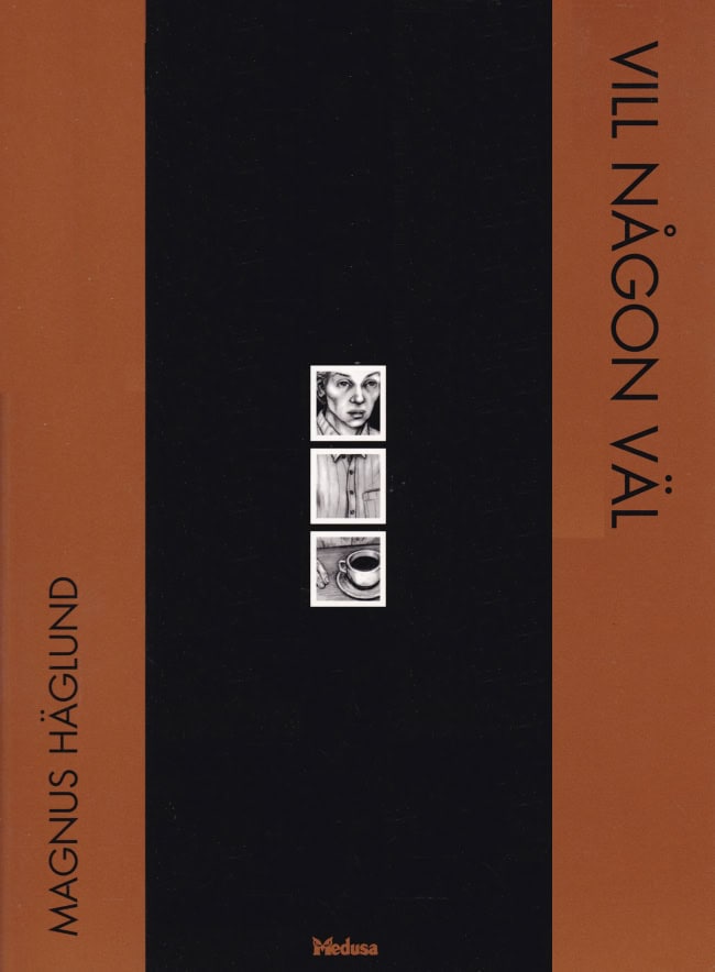 Häglund, Magnus | Vill någon väl