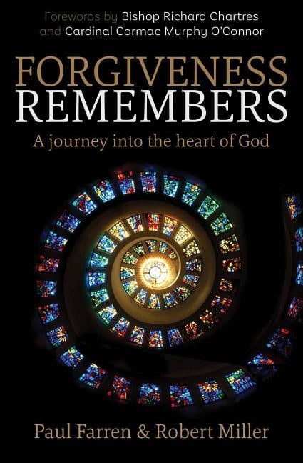 Farren, Paul | Forgiveness remembers : A journey into the heart of god