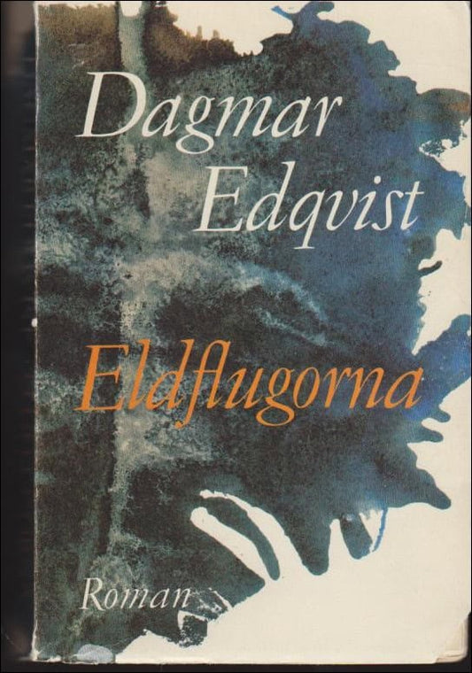 Edqvist, Dagmar | Eldflugorna