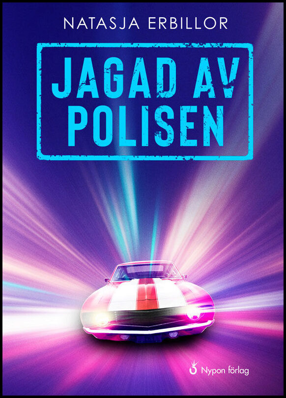 Erbillor, Natasja | Jagad av polisen