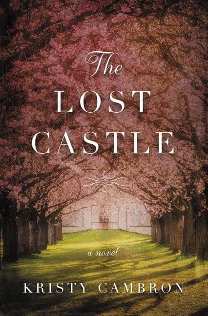 Cambron, Kristy | Lost castle : A split-time romance