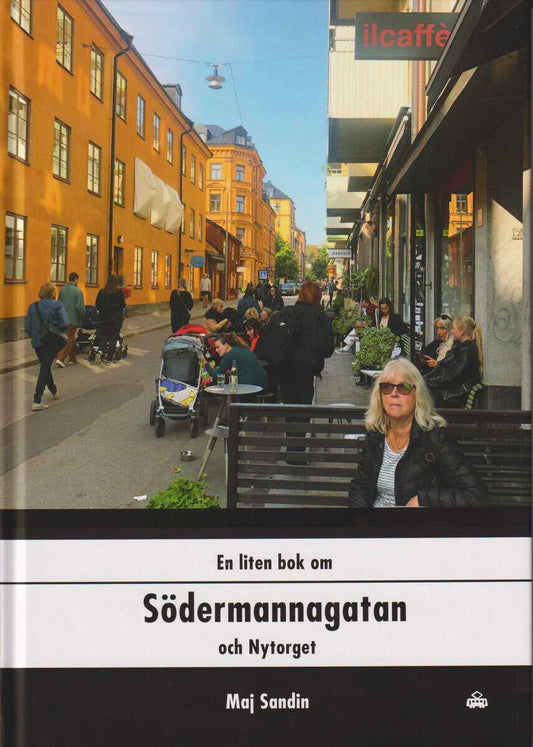 Sandin, Maj | En liten bok om Södermannagatan och Nytorget