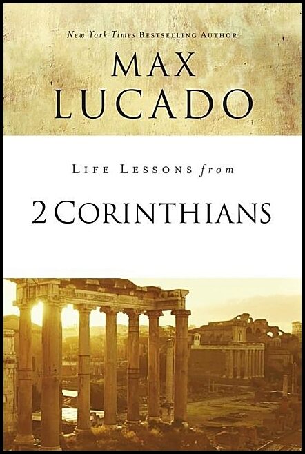 Lucado, Max | Life lessons from 2 corinthians