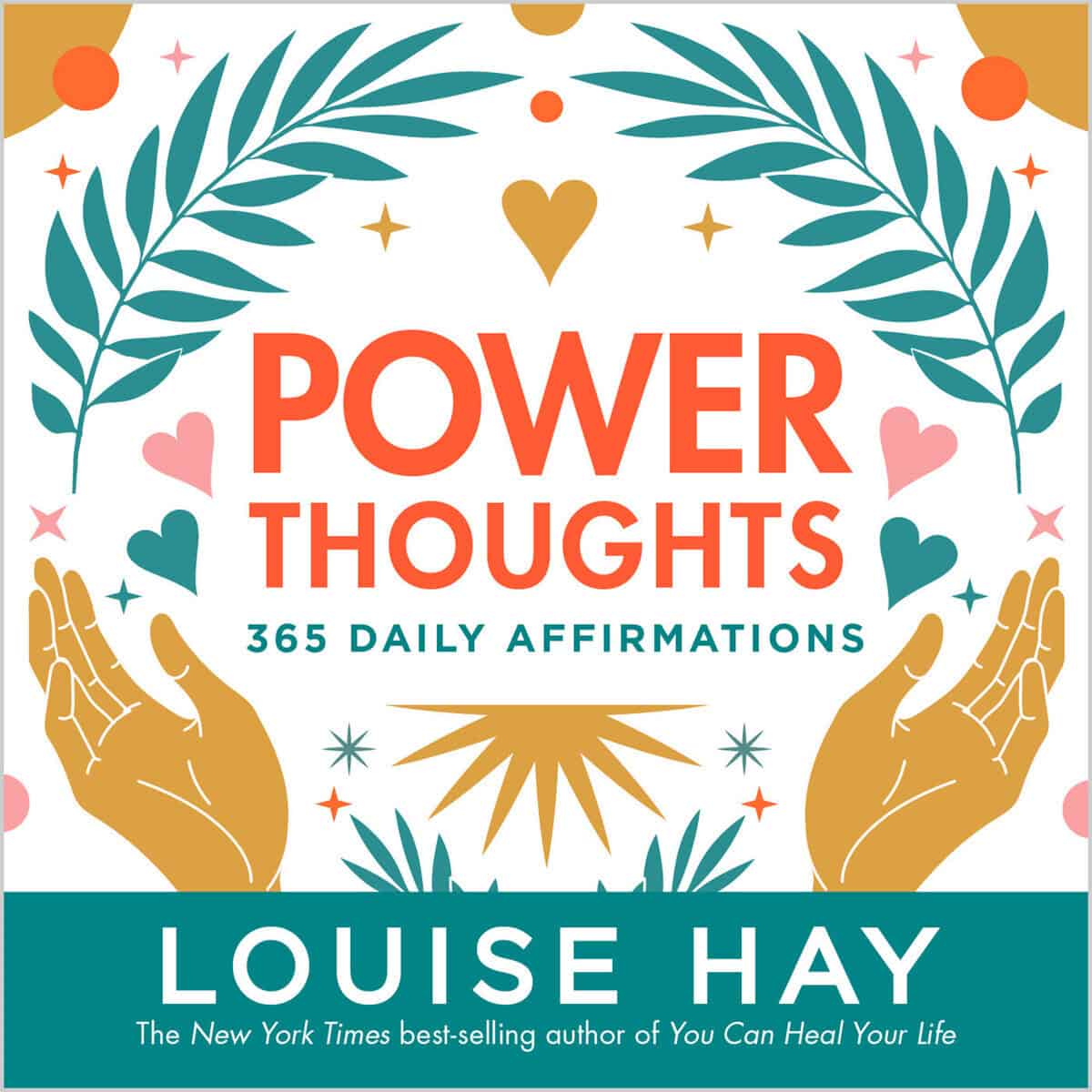 Hay, Louise | Power Thoughts : 365 Daily Affirmations