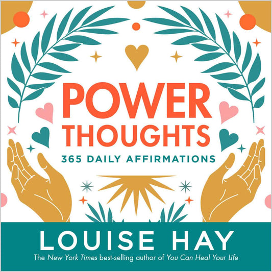 Hay, Louise | Power Thoughts : 365 Daily Affirmations