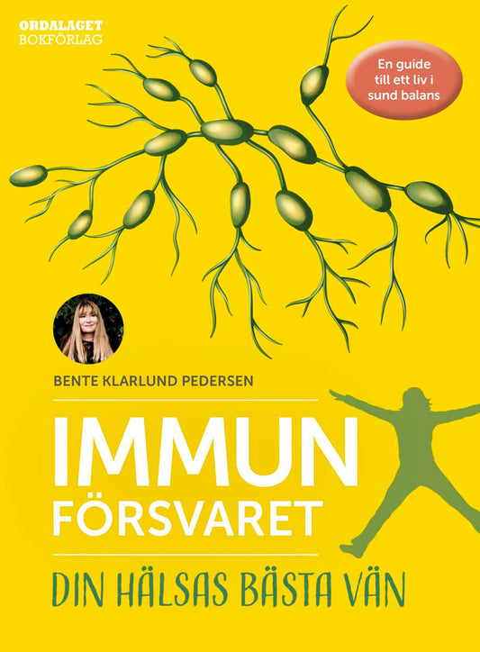 Klarlund Pedersen, Bente | Immunförsvaret : Din hälsas bästa vän