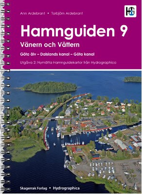Ardebrant, Torbjörn | Hamnguiden 9. Vänern och Vättern, Göta älv : Dalslands kanal - Göta kanal