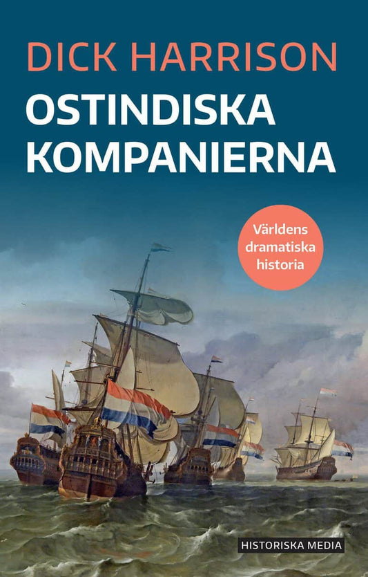 Harrison, Dick | Ostindiska kompanierna
