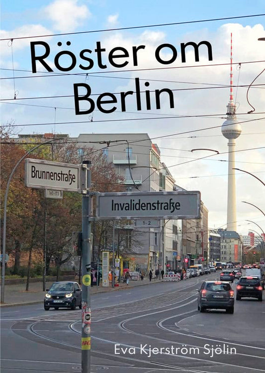 Kjerström Sjölin, Eva | Röster om Berlin