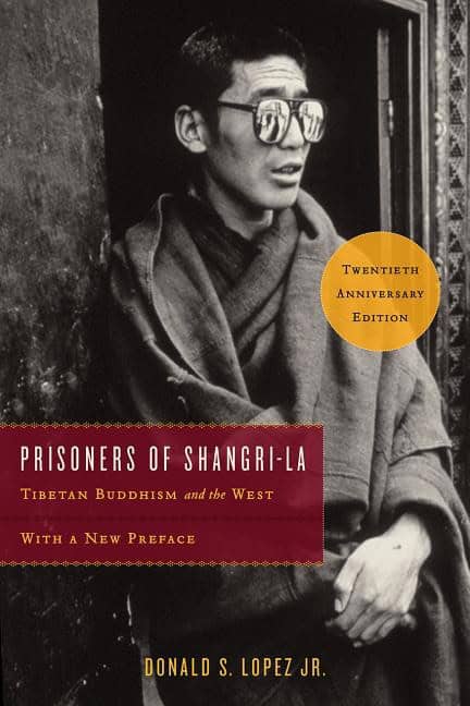 Lopez Jr, Donald S. | Prisoners of shangri-la : Tibetan buddhism and the west