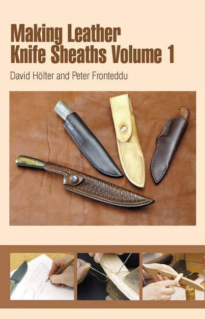 Fronteddu, Peter | Making leather knife sheaths, volume 1