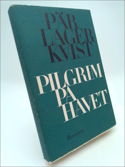 Lagerkvist, Pär | Pilgrim på havet