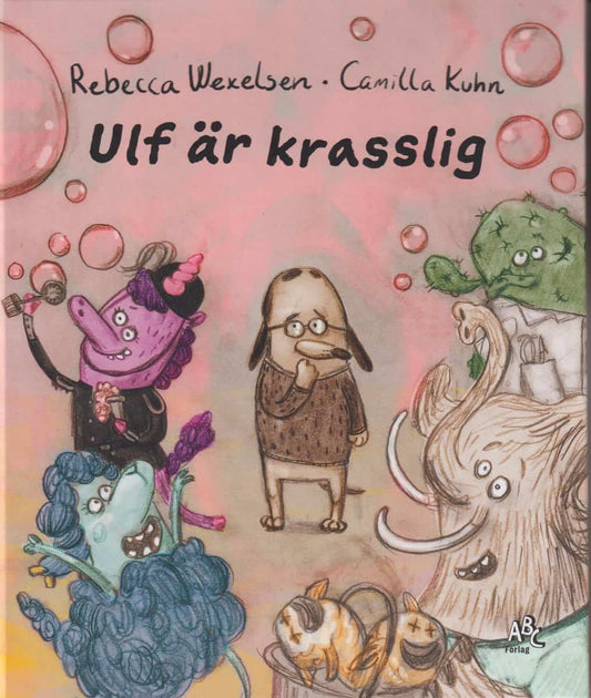 Wexelsen, Rebecca | Kuhn, Camilla | Ulf är krasslig