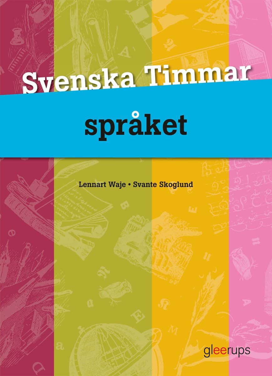 Skoglund, Svante | Waje, Lennart | Svenska Timmar Språket 4:e uppl