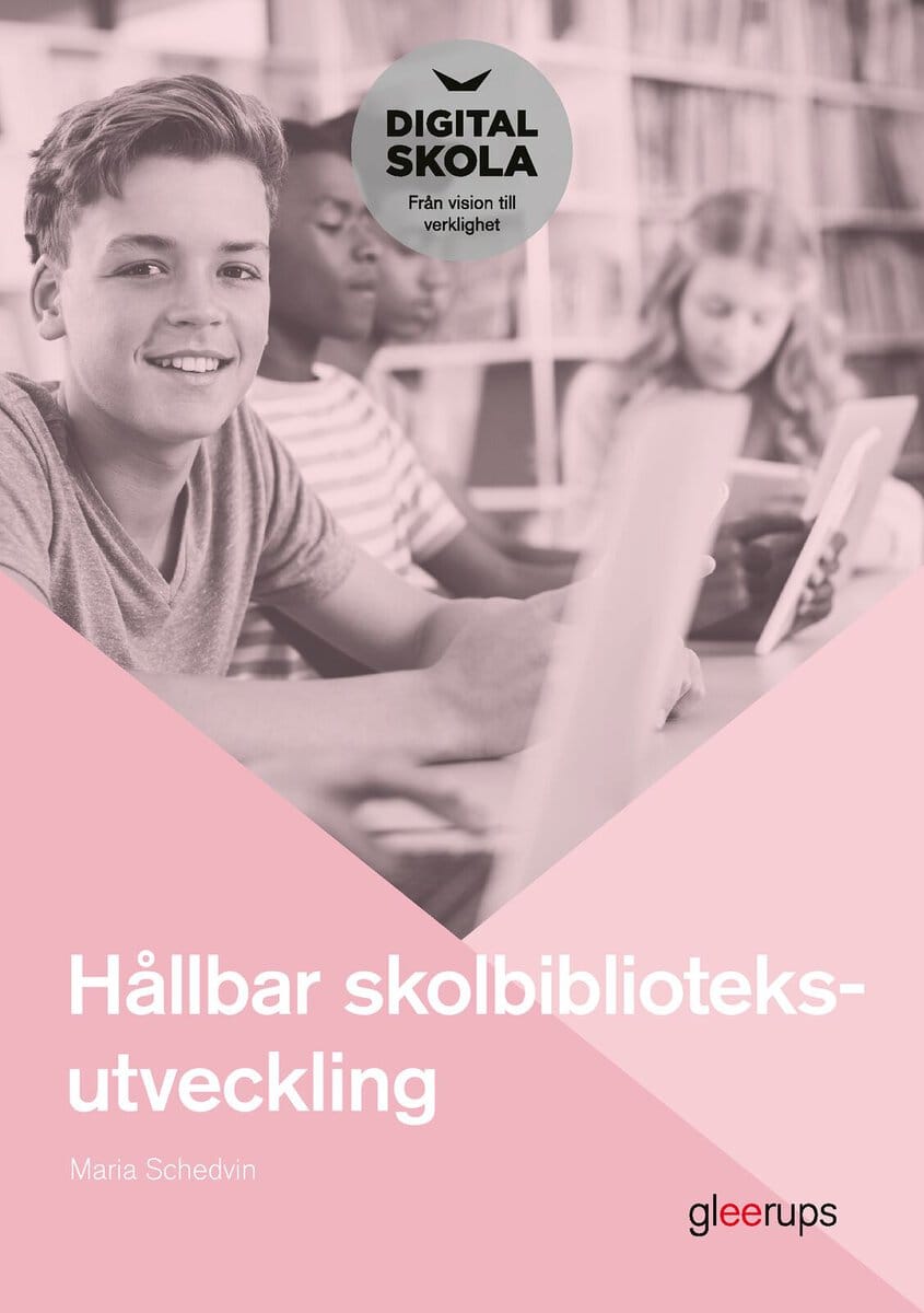 Schedvin, Maria | Hållbar skolbiblioteksutveckling