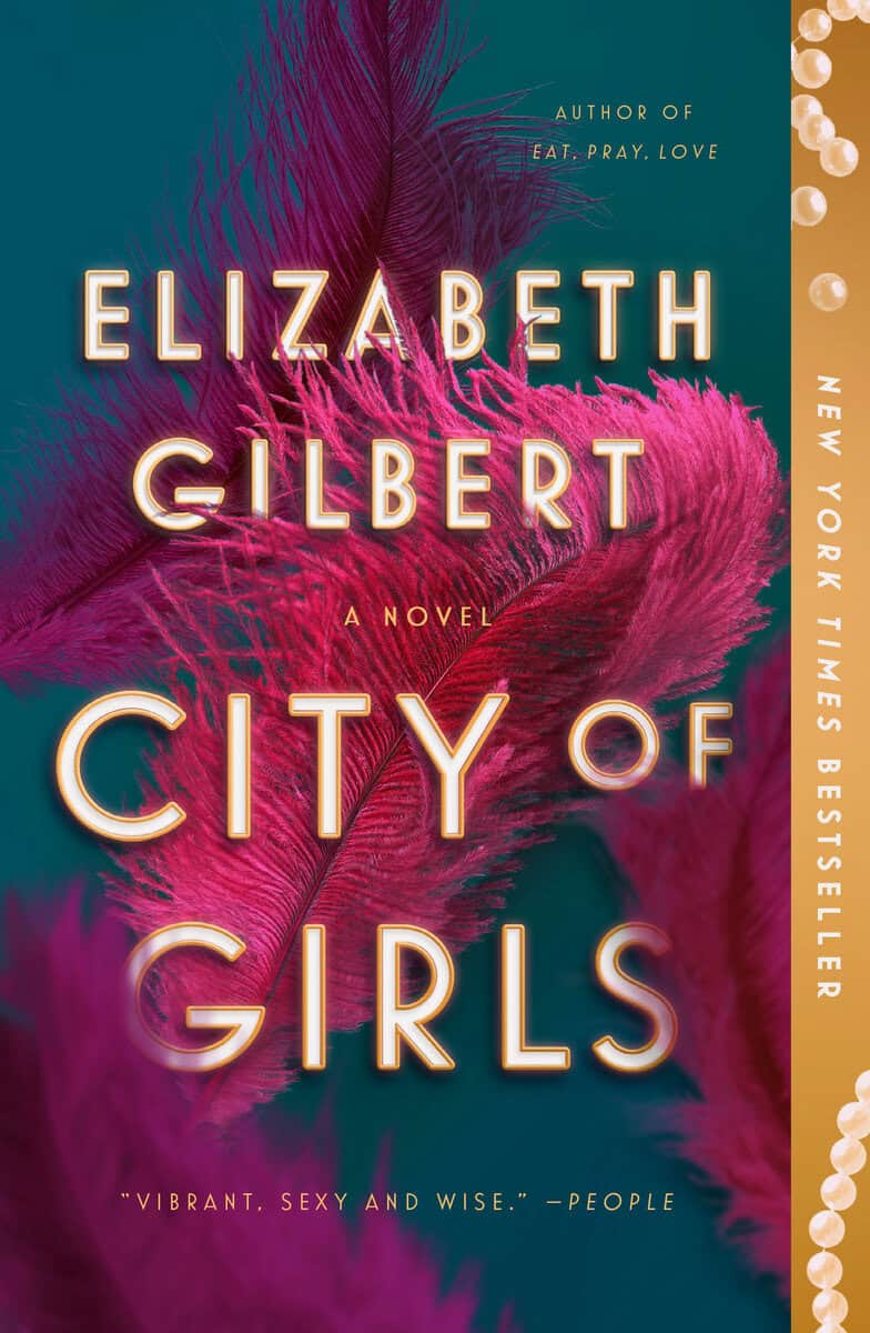 Gilbert, Elizabeth | City of Girls : A Novel