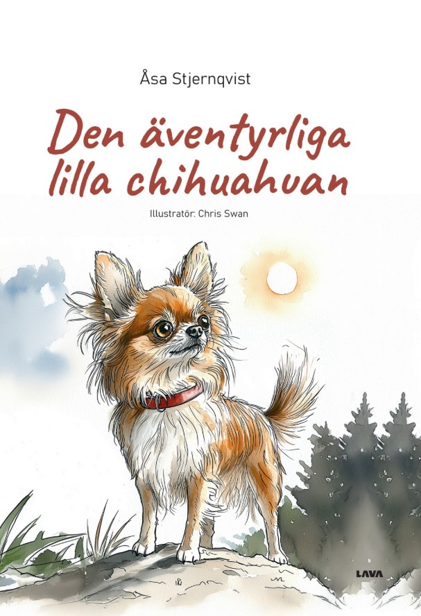 Stjernqvist, Åsa | Den äventyrliga lilla chihuahuan