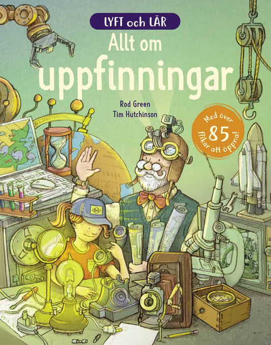 Green, Rod | Lyft och lär : Allt om uppfinningar