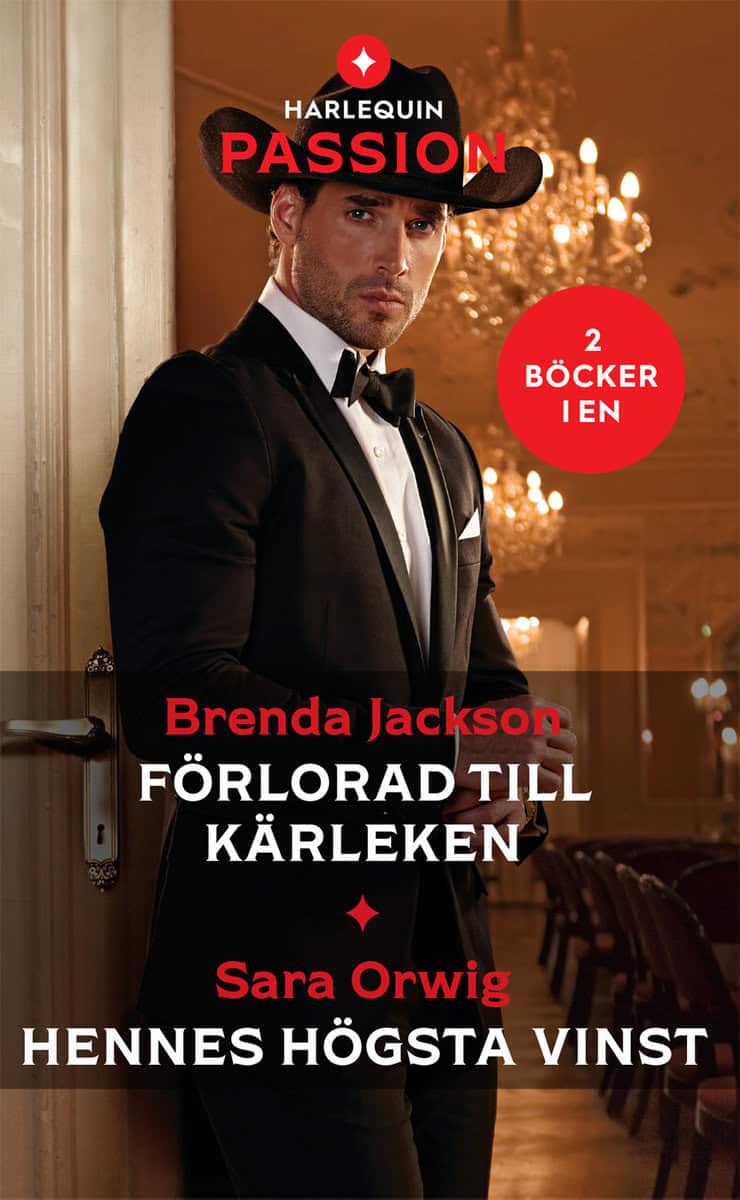 Jackson, Brenda | Orwig, Sara | Förlorad till kärleken | Hennes högsta vinst