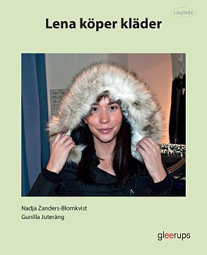 Juteräng, Gunilla | Zanders-Blomkvist, Nadja | Läsglädje Lena köper kläder