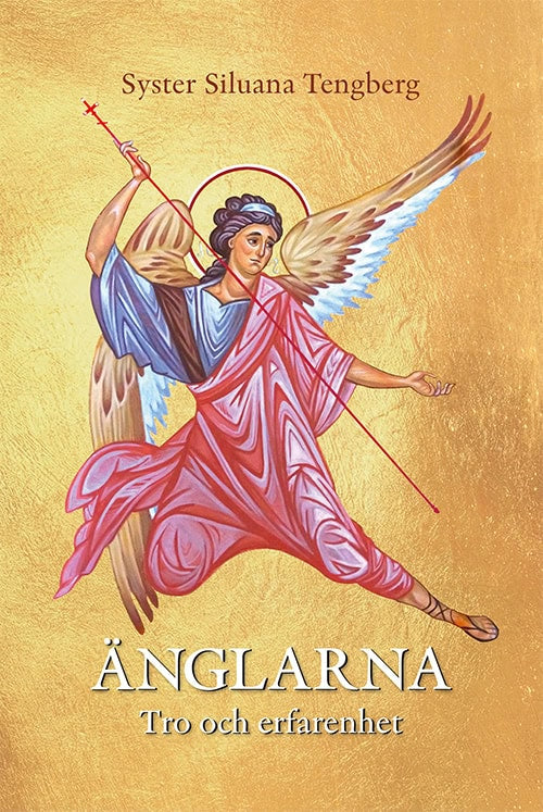 Tengberg, Siluana | Änglarna : Tro och erfarenhet