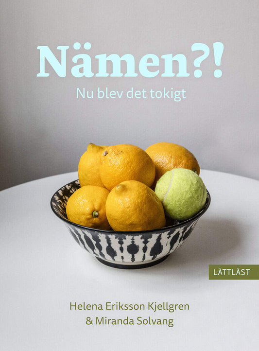 Eriksson Kjellgren, Helena | Nämen?! : Nu blev det tokigt