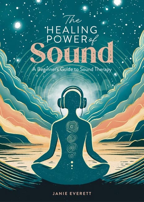 Jane Everett | The Healing Power of Sound
