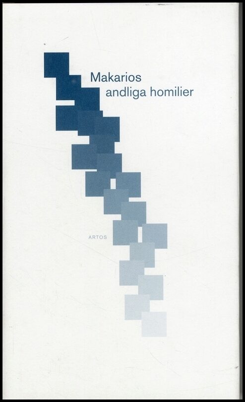 Makarios | Makarios andliga homilier : Urval