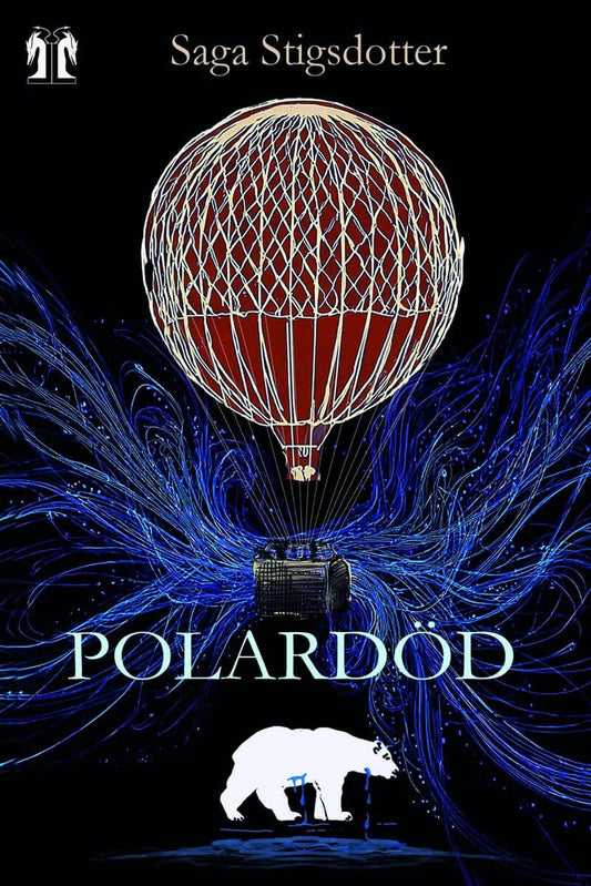 Stigsdotter, Saga | Polardöd