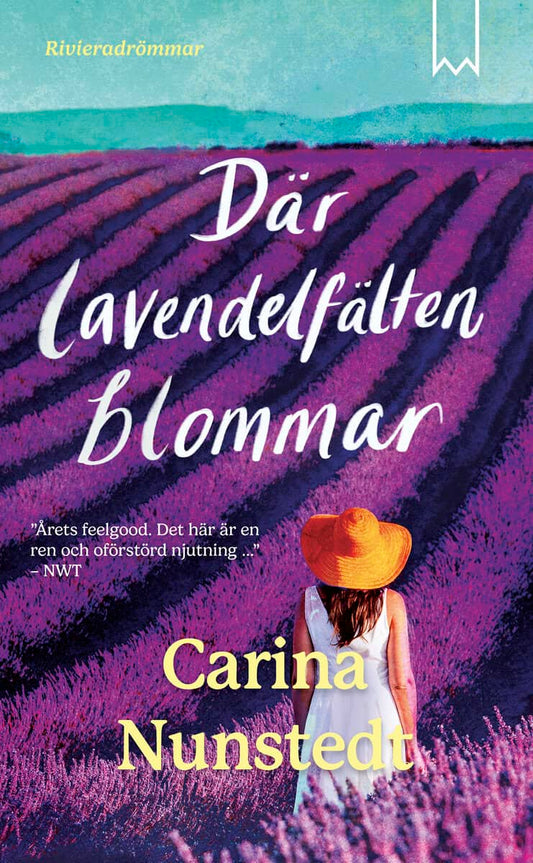 Nunstedt, Carina | Där lavendelfälten blommar