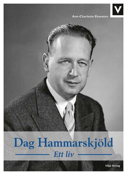 Ekensten, Ann-Charlotte | Dag Hammarskjöld : Ett liv