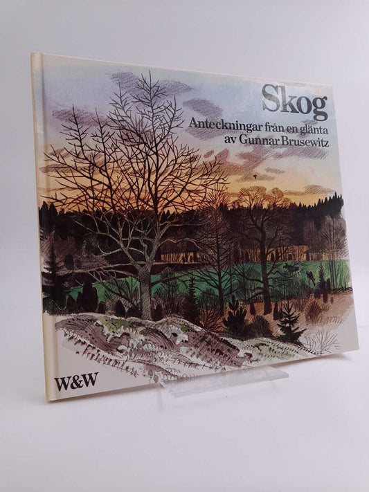 Brusewitz, Gunnar | Skog : Anteckningar från en glänta