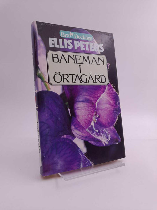 Peters, Ellis | Baneman i örtagård