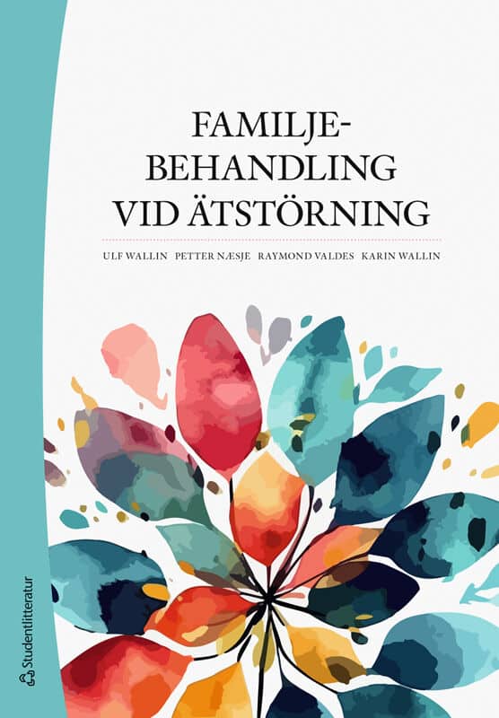 Wallin, Ulf | Næsje, Petter | Valdes, Raymond | Wallin, Karin | Familjebehandling vid ätstörningar