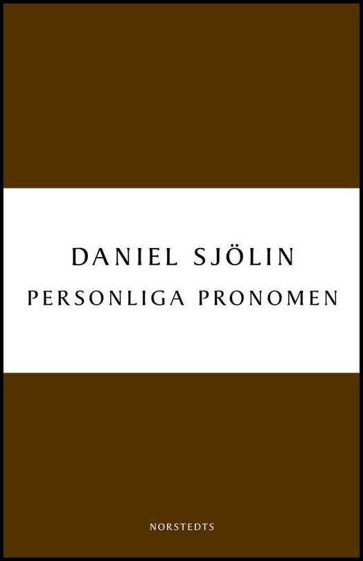 Sjölin, Daniel | Personliga pronomen