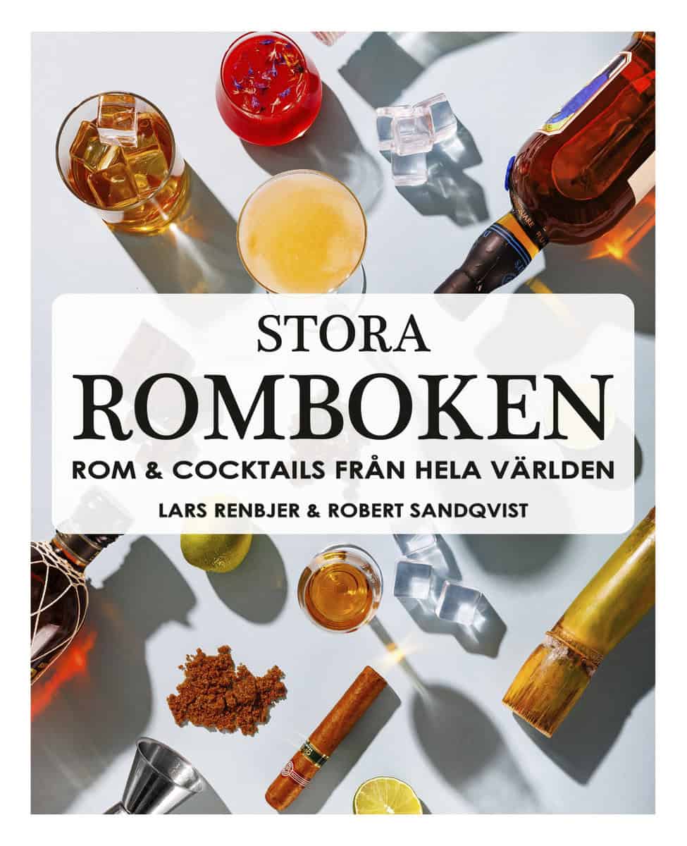 Renbjer, Lars | Sandqvist, Robert | Stora romboken : Rom & cocktails från hela världen