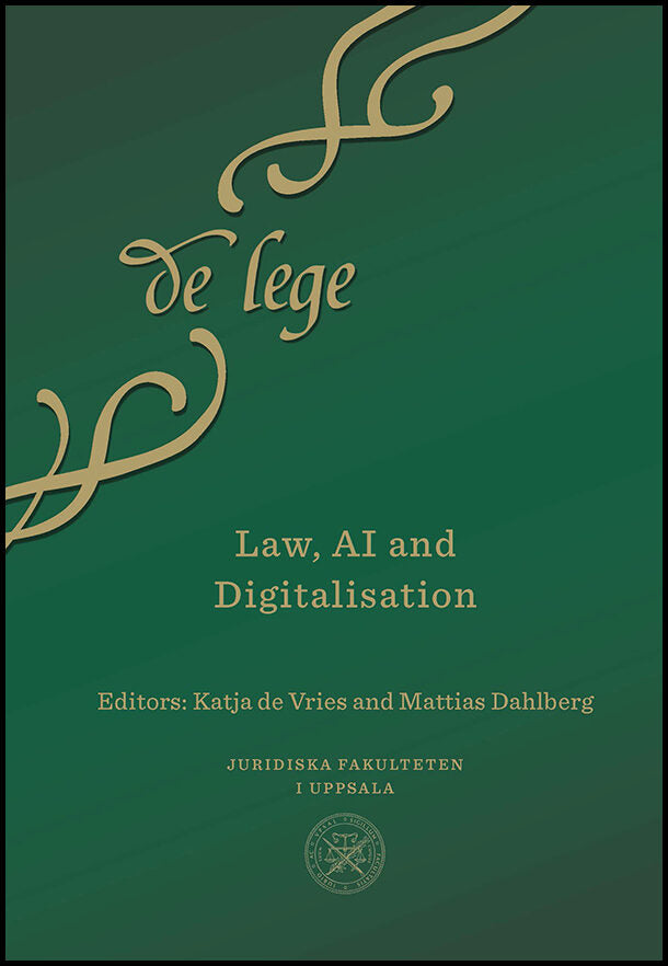 de Vries, Katja| Dahlberg, Mattias [red.] | Law, AI and Digitalisation